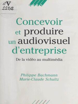 cover image of Concevoir et produire un audiovisuel d'entreprise